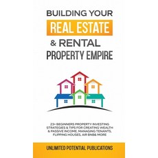(英文圖書) Building Your Real Estate & Rental Property Empire: 23+ Beginners Property Investing Strategi... 精裝版, Pureture Wellness LLC, 英文