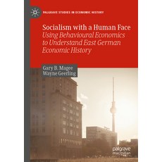 (英文圖書) Socialism with a Human Face: Using Behavioural Economics to Understand East German Economic H... 平裝版, Palgrave MacMillan, 英文