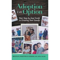 (英文圖書) Adoption is an Option: Your Step-by-Step Guide to Growing Your Family 精裝版, Holon Publishing / Collecti..., 英文