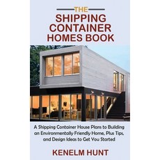 (英文圖書) The Shipping Container Homes Book: A Shipping Container House Plans to Building an Environmen... 精裝版, C.U Publishing LLC, 英文