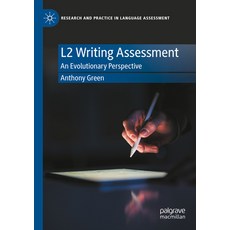 (英文圖書) L2 Writing Assessment: An Evolutionary Perspective 平裝版, Palgrave MacMillan, 英文