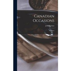 (英文圖書) Canadian Occasions: Addresses 精裝版, Hassell Street Press, 英文