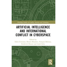 (英文圖書) Artificial Intelligence and International Conflict in Cyberspace 平裝版, Routledge, 英文