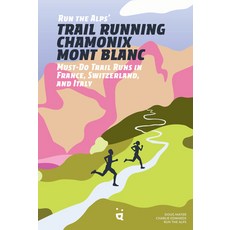 (英文圖書) Trail Running Chamonix-Mont Blanc: 30 Must-Do Trail Runs 平裝版, Helvetiq, 英文