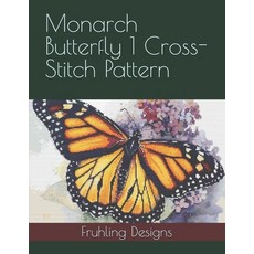 (英文圖書) Monarch Butterfly 1 Cross-Stitch Pattern 平裝版, Independently Published, 英文