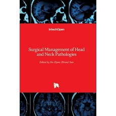 (英文圖書) Surgical Management of Head and Neck Pathologies 精裝版, Intechopen, 英文
