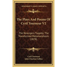 (英文圖書) The Plays And Poems Of Cyril Tourneur V2: The Revengers Tragedy; The Transformed Metamorphosi... 精裝版, Kessinger Publishing, 英文