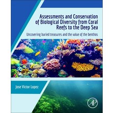 (英文圖書) Assessments and Conservation of Biological Diversity from Coral Reefs to the Deep Sea: Uncove... 平裝版, Academic Press, 英文