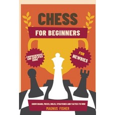 (英文圖書) Chess for Beginners: Comprehensive And Simplified Guide To Know Board Pieces ... 平裝版, Magnus Fisher, 英文