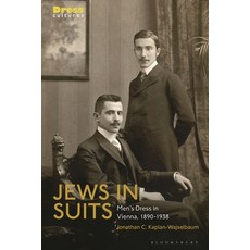 (英文圖書) Jews in Suits: Men's Dress in Vienna 1890-1938 平裝版, Bloomsbury Visual Arts, 英文