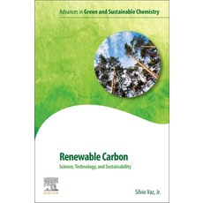 (英文圖書) Renewable Carbon: Science Technology and Sustainability 平裝版, Elsevier, 英文