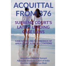 (英文圖書) 'Acquittal from 376' Supreme Court's Latest Leading Case Laws: Case Notes- Facts- Findings of... 平裝版, Notion Press Media Pvt Ltd, 英文
