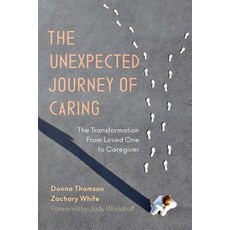 (英文圖書) The Unexpected Journey of Caring: The Transformation from Loved One to Caregiver 精裝版, Rowman & Littlefield Publis..., 英文