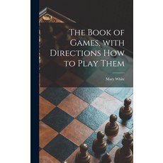 (英文圖書) The Book of Games With Directions How to Play Them [microform] 精裝版, Legare Street Press, 英文