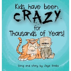 (英文圖書)Kids Have Been Crazy for Thousands of Years! 精裝版, Obopress, 英文
