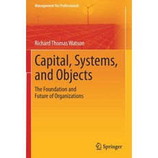 (英文圖書) Capital Systems and Objects: The Foundation and Future of Organizations 平裝版, Springer, 英文