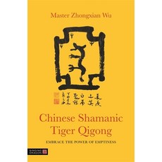 (英文圖書) Chinese Shamanic Tiger Qigong: Embrace the Power of Emptiness 平裝版, Singing Dragon, 英文