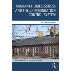 (英文圖書) Migrant Homelessness and the Crimmigration Control System 精裝版, Routledge, 英文