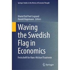 (英文圖書) Waving the Swedish Flag in Economics: Festschrift for Hans-Michael Trautwein 精裝版, Springer, 英文