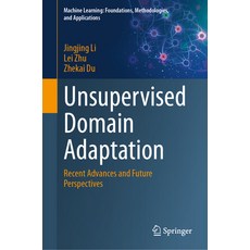 (英文圖書) Unsupervised Domain Adaptation: Recent Advances and Future Perspectives 精裝版, Springer, 英文