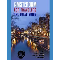 (英文圖書) AMSTERDAM FOR TRAVELERS. The total guide: The comprehensive traveling guide for all your trav... 平裝版, Independently Published, 英文