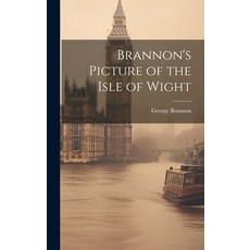 (英文圖書) Brannon's Picture of the Isle of Wight 精裝版, Legare Street Press, 英文