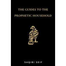 (英文圖書) The Guides to the Prophetic Household 平裝版, Divaan E Ishq, 英文