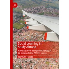 (英文圖書) Social Learning in Study Abroad: Narratives from a Longitudinal Study of Co-Con... 精裝版, Palgrave MacMillan, 英文
