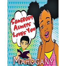 Somebody Always Loves You 平裝版, Mahoganywritez Publishing, 英文