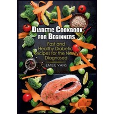(英文圖書) Diabetic Cookbook For Beginners: Fast And Healthy Diabetic Recipes For The Newly Diagnosed 平裝版, Books on Demand, 英文