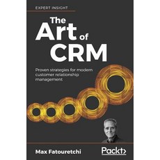 The Art of CRM 平裝版, Packt Publishing, 英文