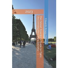 (英文圖書) The Smart Traveler's Guide to Paris: Uncovering the City's Secrets 平裝版, Independently Published, 英文