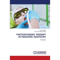 (英文圖書) Photodynamic Therapy in Pediatric Dentistry 平裝版, LAP Lambert Academic Publis..., 英文