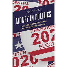 (英文圖書) Money in Politics: Campaign Fundraising in the 2020 Presidential Election 精裝版, Lexington Books, 英文