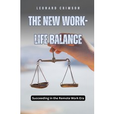 (英文圖書) The New Work-Life Balance: Succeeding in the Remote Work Era 平裝版, Revival Waves of Glory Mini..., 英文