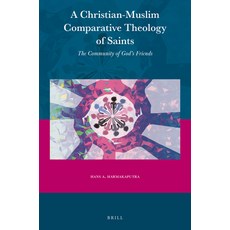 (英文圖書) A Christian-Muslim Comparative Theology of Saints: The Community of God's Friends 平裝版, Brill, 英文