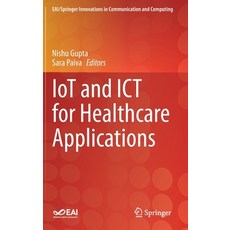 Iot and Ict for Healthcare Applications 精裝版, Springer, 英文