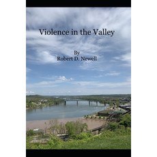 Violence In The Valley 平裝版, Independently Published, 英文