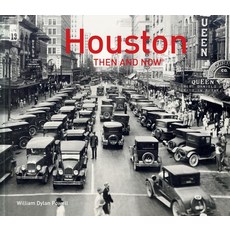 (英文圖書) Houston Then and Now(r) 精裝版, Pavilion Books, 英文