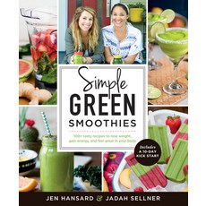 (英文圖書) Simple Green Smoothies: 100+ Tasty Recipes to Lose Weight Gain Energy and Feel Great in You... 平裝版, Rodale Books, 英文