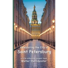 (英文圖書) Celebrating the City of Saint Petersburg 平裝版, Silent King Books, 英文