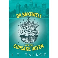 (英文圖書)Dr Bakewell and the Cupcake Queen 精裝版, Lulu.com, 英文