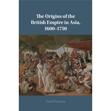 (英文圖書) The Origins of the British Empire in Asia 1600-1750 平裝版, Cambridge University Press, 英文