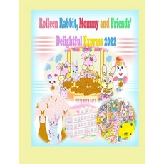 (英文圖書)Rolleen Rabbit Mommy and Friends' Delightful Express 2022 平裝版, Rowena Kong, 英文