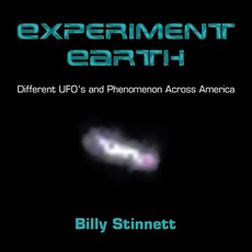 (英文圖書) Experiment Earth: Different UFO's and Phenomenon Across America 平裝版, Xlibris Us, 英文