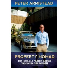 (英文圖書) Property Nomad: How to Create a Property Business You Can Run from Anywhere 平裝版, Powerhouse Publications, 英文