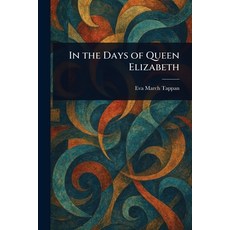 (英文圖書)In the Days of Queen Elizabeth 平裝版, Anson Street Press, 英文