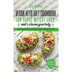 Vegan Keto Diet Cookbook for Rapid Weight Loss Reset & Cleanse Your Body.: Stop Emotional Eating an... 精裝版, Mamila Publishing Ltd, 英文
