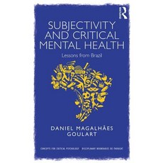 Subjectivity and Critical Mental Health: Lessons from Brazil 平裝版, Routledge, 英文