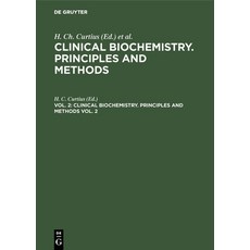 Clinical biochemistry. Principles and methods 精裝版, de Gruyter, 英文